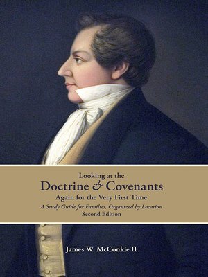 cover image of Looking at the Doctrine and Covenants Again for the Very First Time